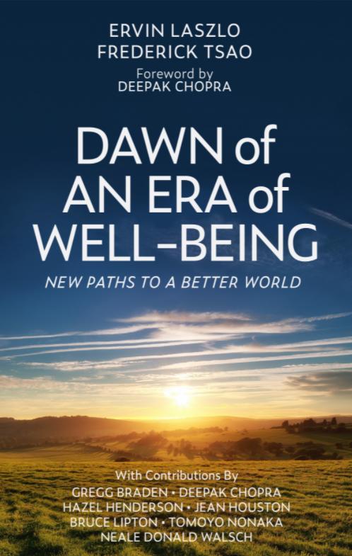 Dawn of an Era of Wellbeing - Ervin Laszlo
